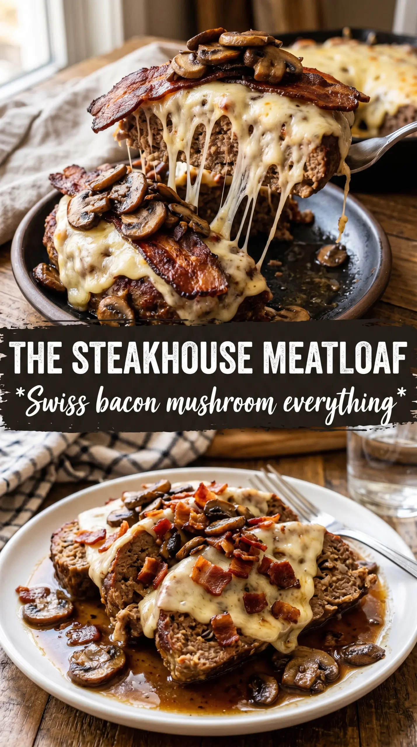 Swiss Bacon Mushroom Meatloaf cheesy savory stuffed
