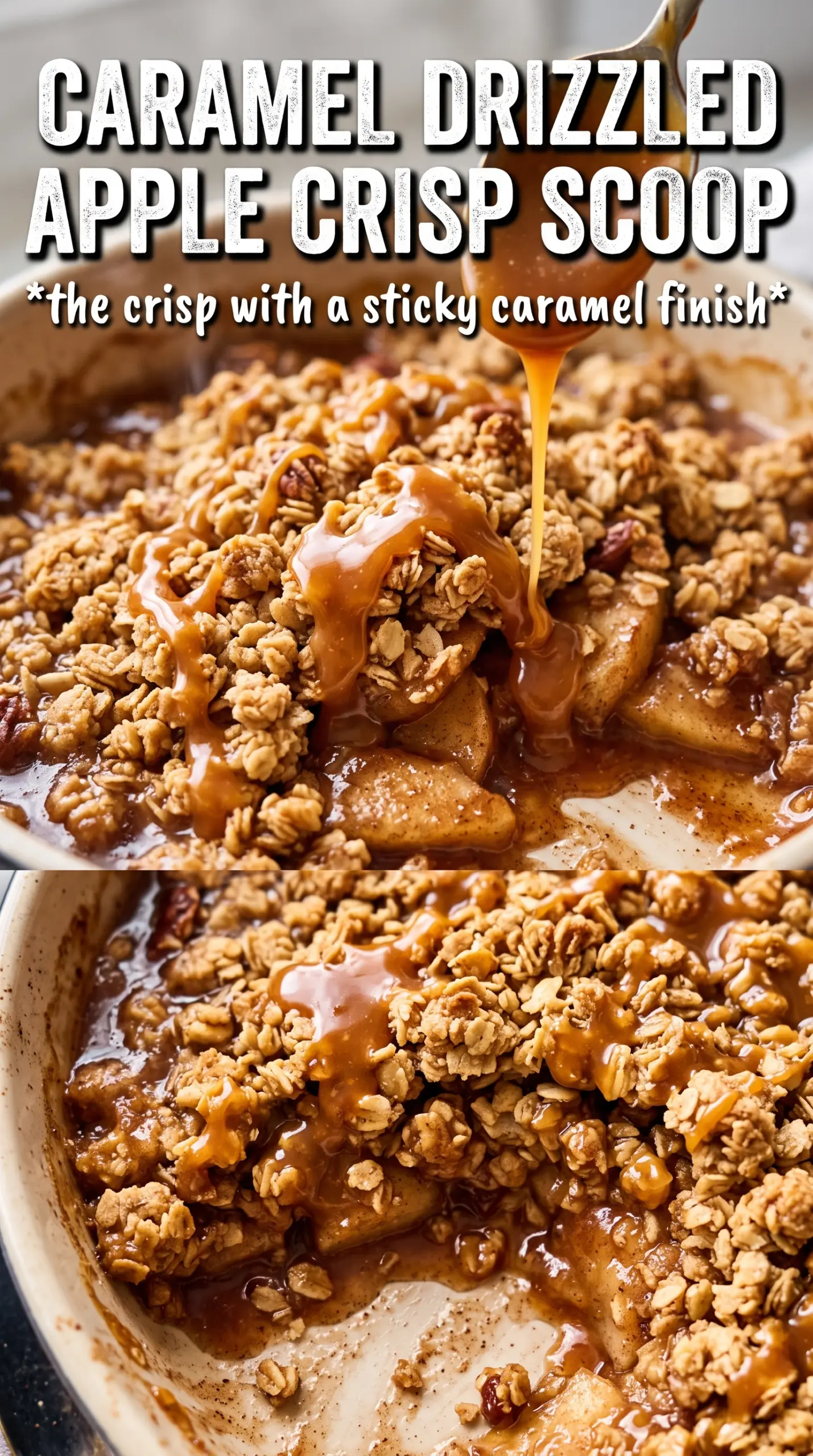 Caramel Apple Crisp golden oat crumble bubbling caramel